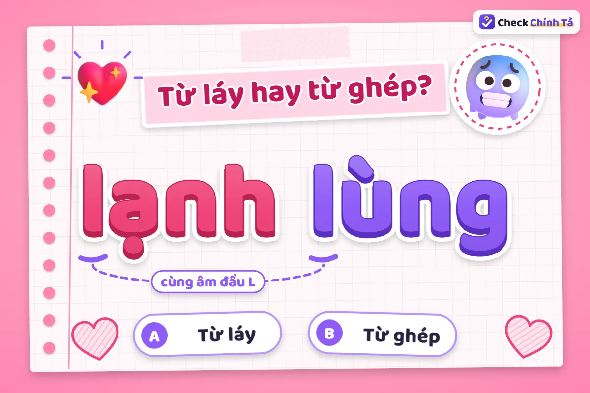 Lạnh lùng là từ láy hay từ ghép