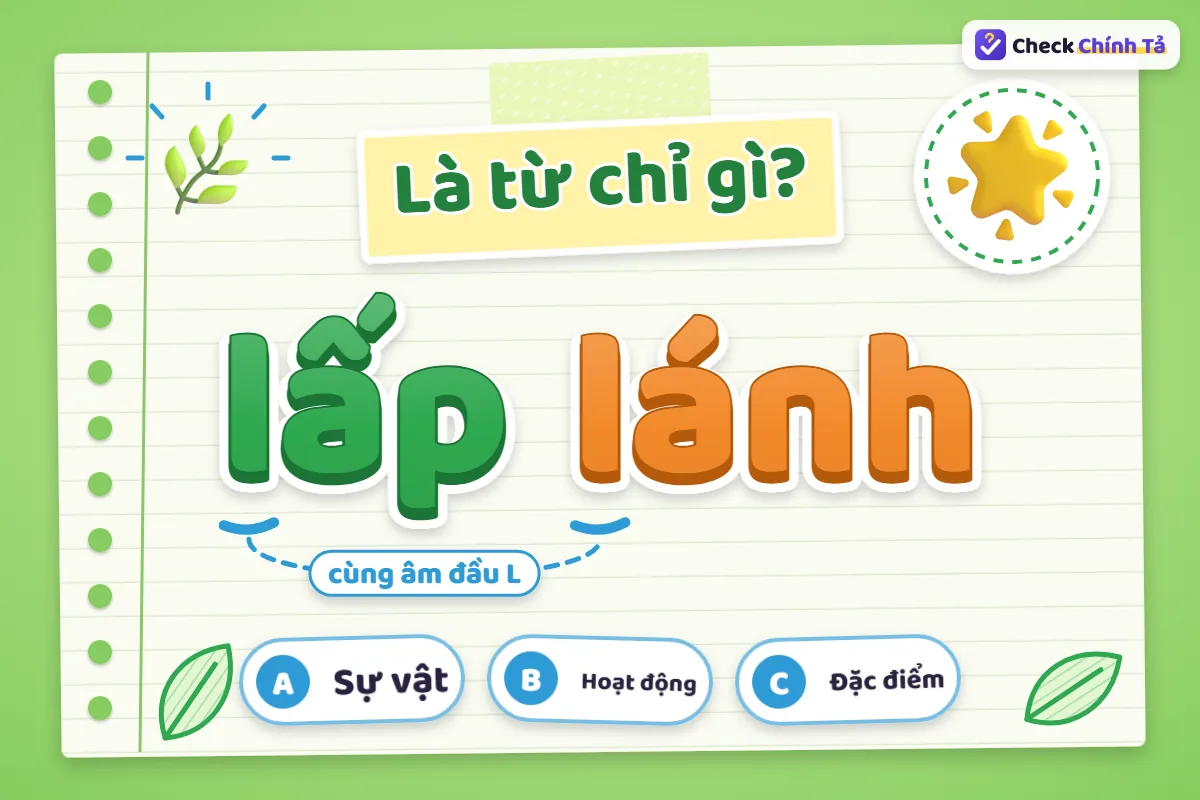 Lấp lánh là từ chỉ sự vật hay đặc điểm