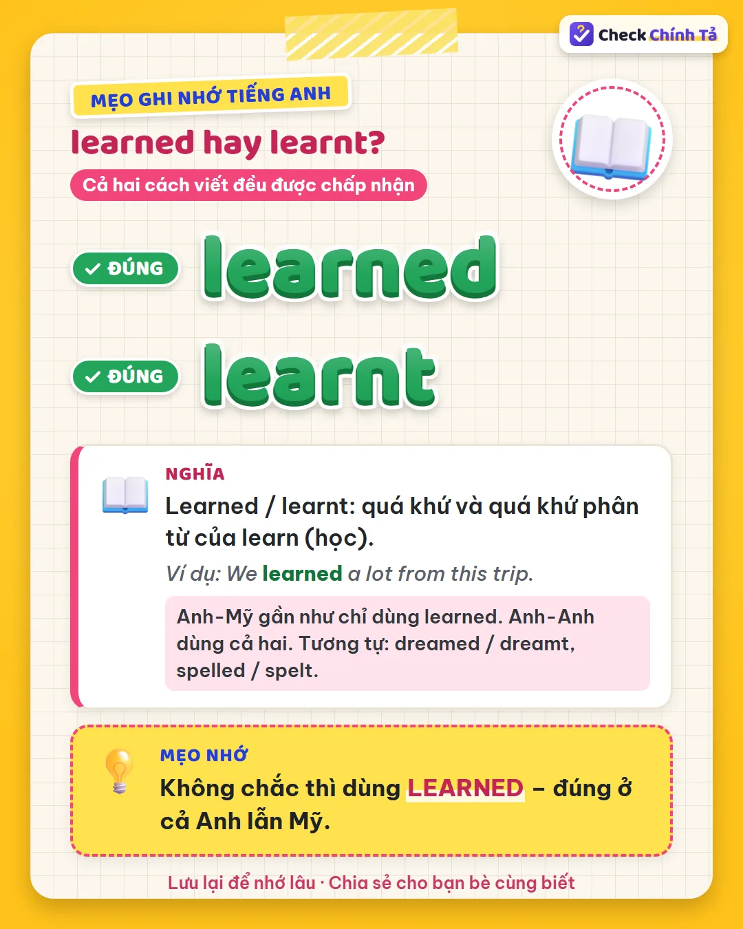 Mẹo ghi nhớ: không chắc thì dùng learned – đúng ở cả Anh lẫn Mỹ.
