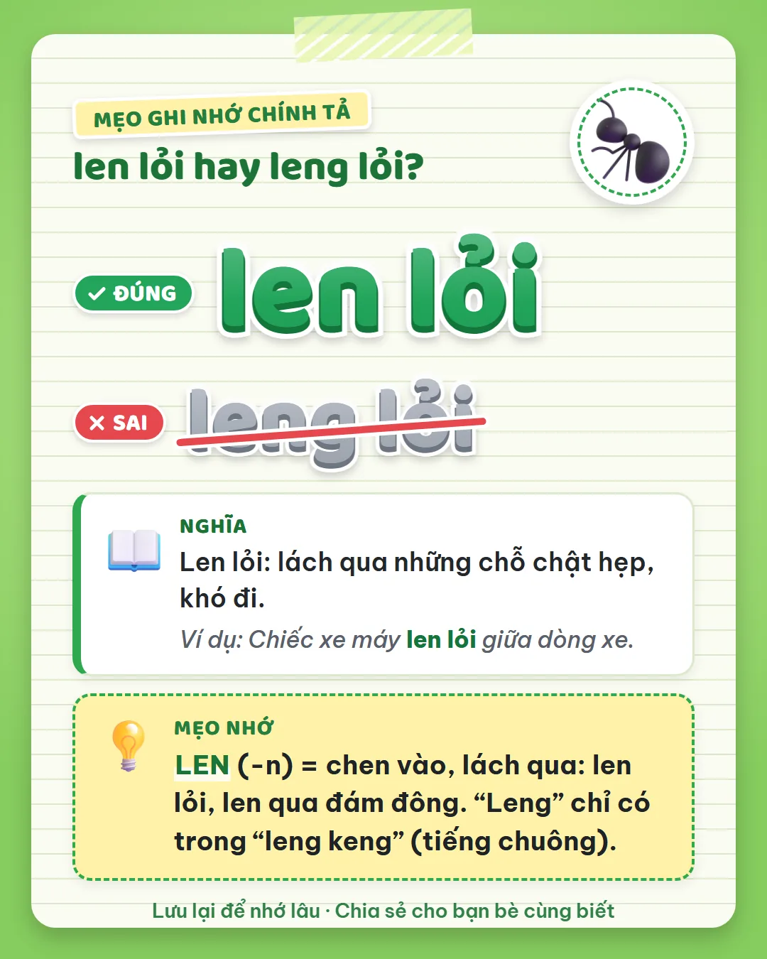Mẹo ghi nhớ: len có N là chen vào, lách qua như len lỏi, len qua đám đông. Leng chỉ có trong leng keng, tiếng chuông.