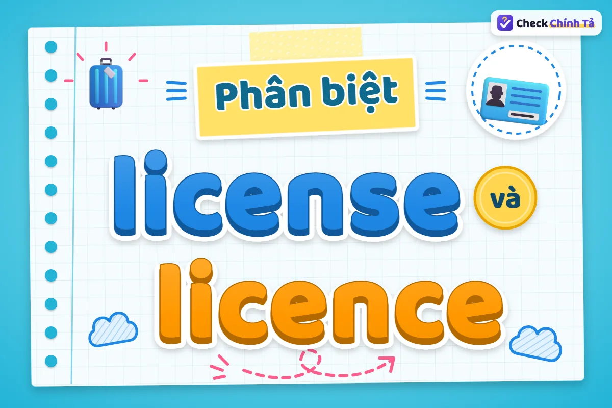 Phân biệt license và licence
