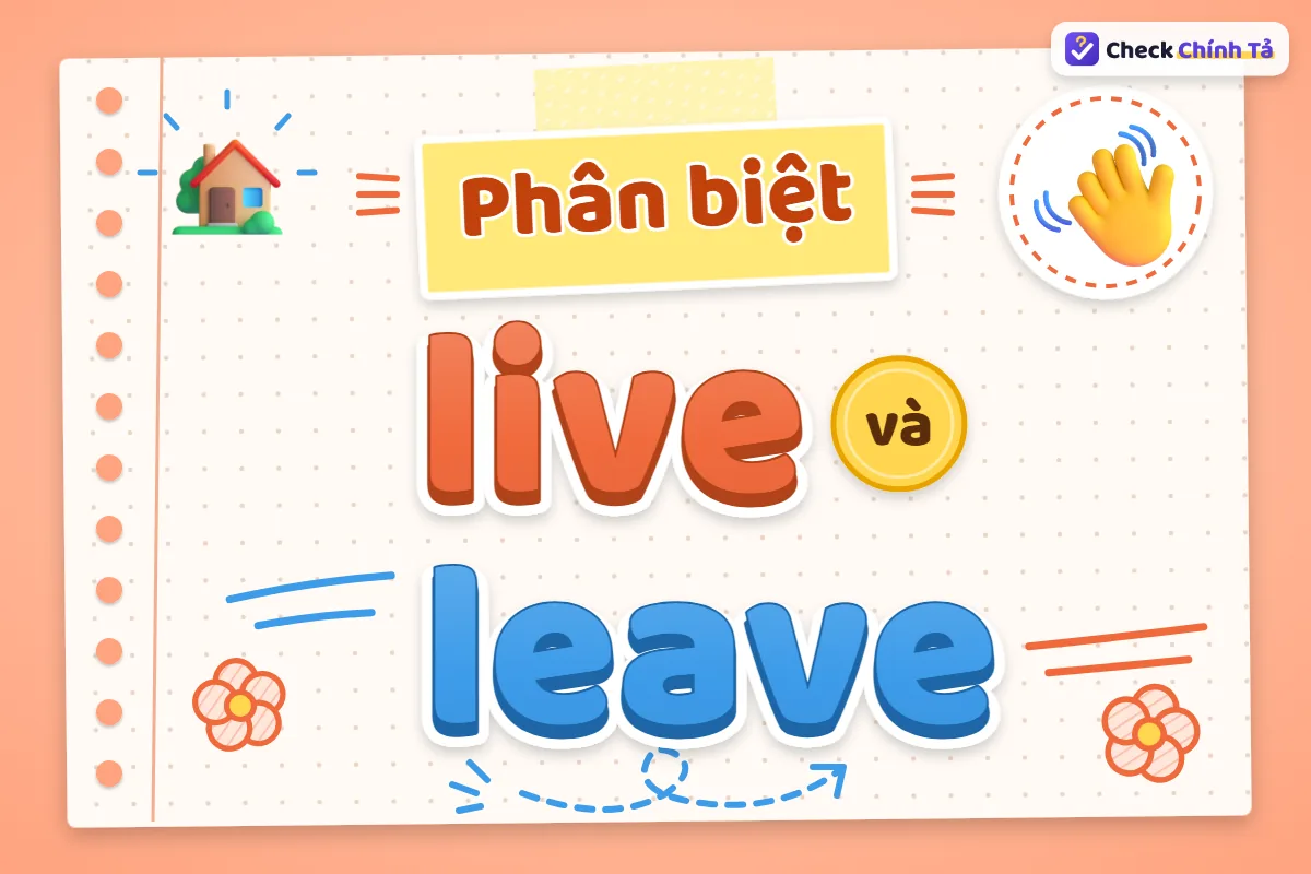 Phân biệt live và leave