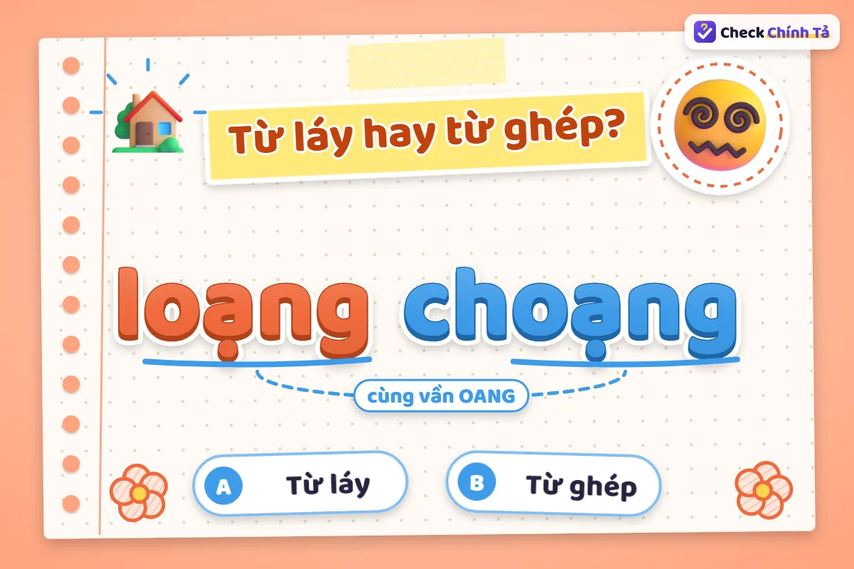 Loạng choạng là từ ghép hay từ láy