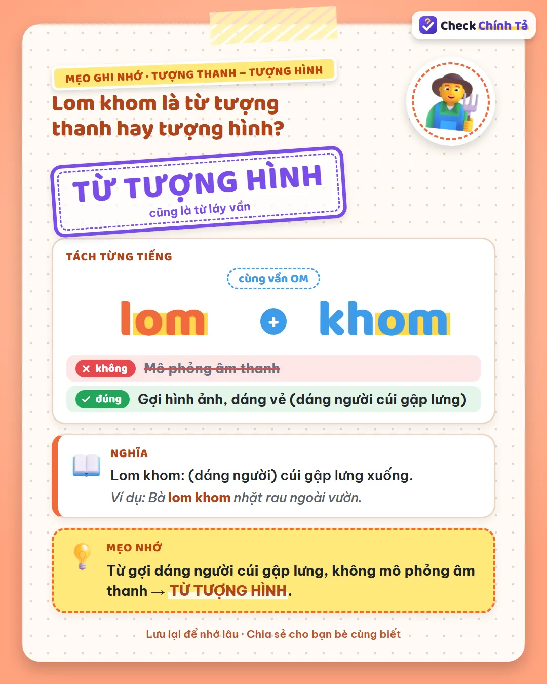 Mẹo ghi nhớ: lom khom gợi dáng người cúi gập lưng, không mô phỏng âm thanh nên là từ tượng hình.