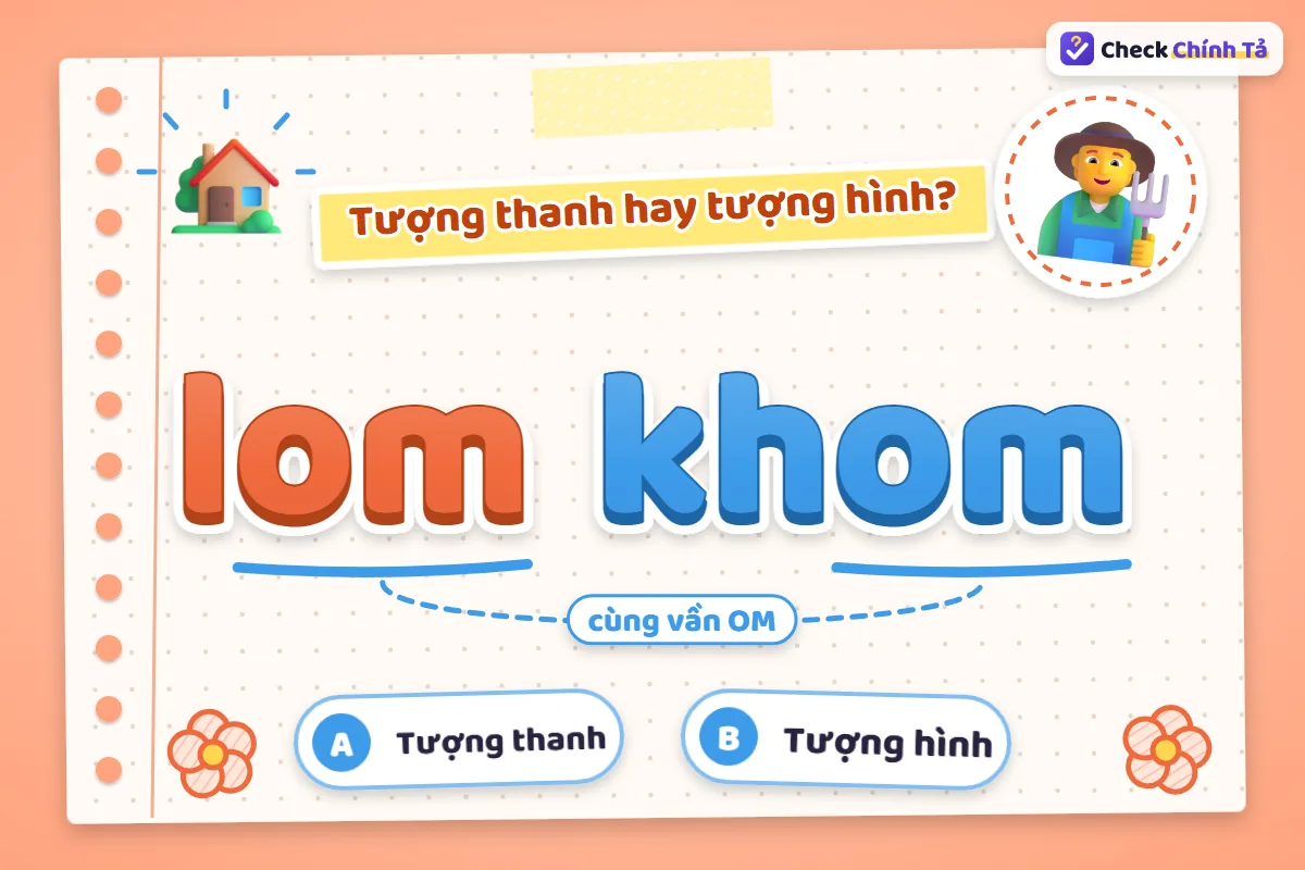 Lom khom là từ tượng hình hay tượng thanh