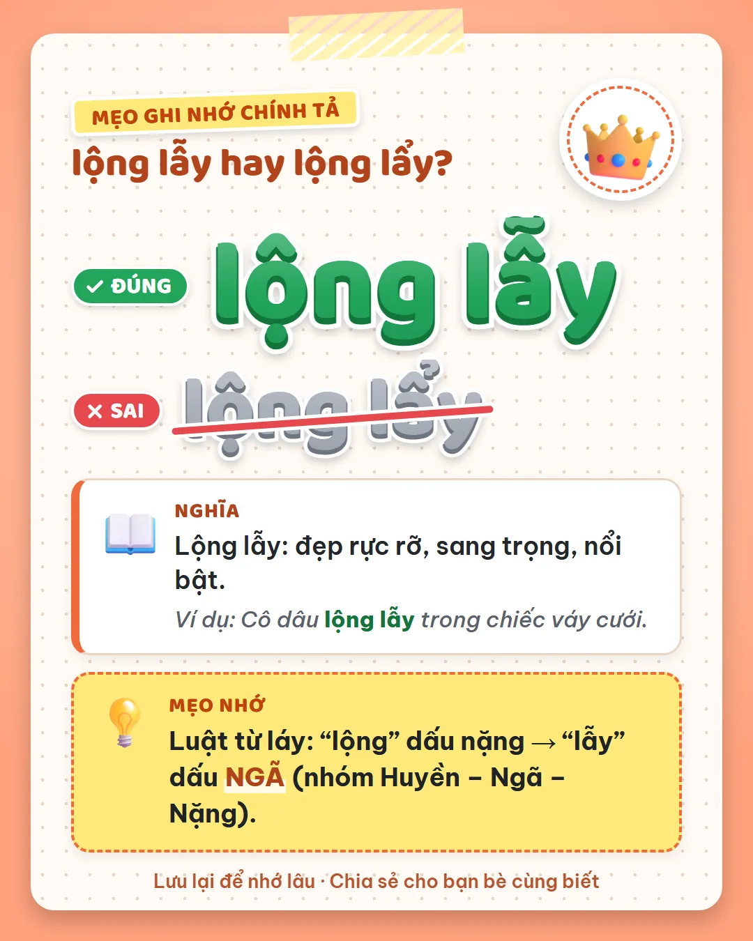 Mẹo ghi nhớ: luật từ láy, lộng dấu nặng nên lẫy dấu ngã, cùng nhóm huyền, ngã, nặng.