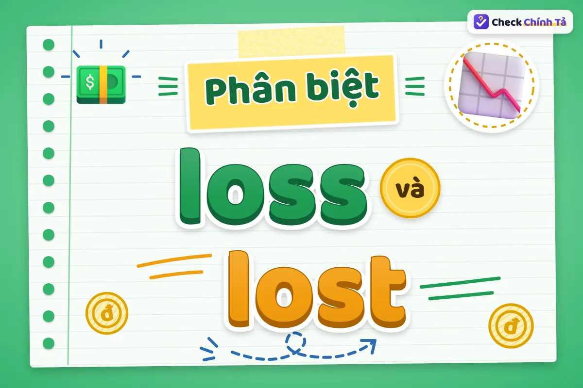 Phân biệt loss và lost