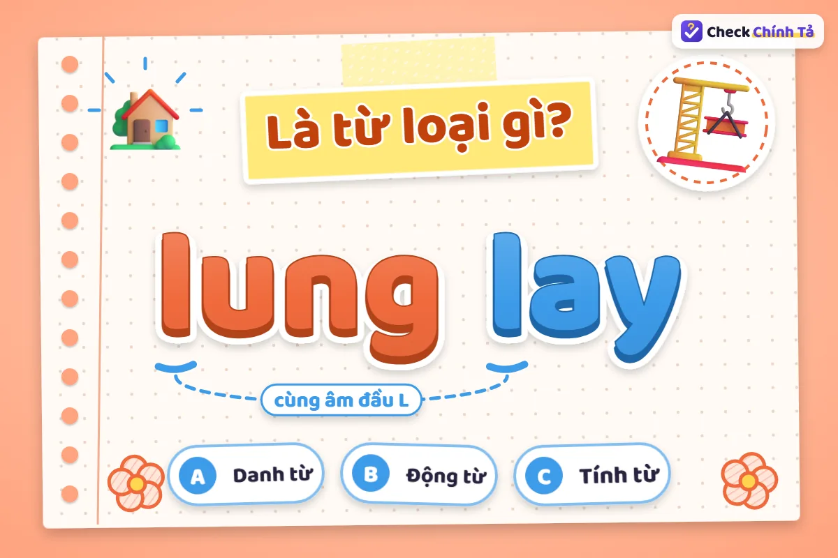 Lung lay là từ loại gì