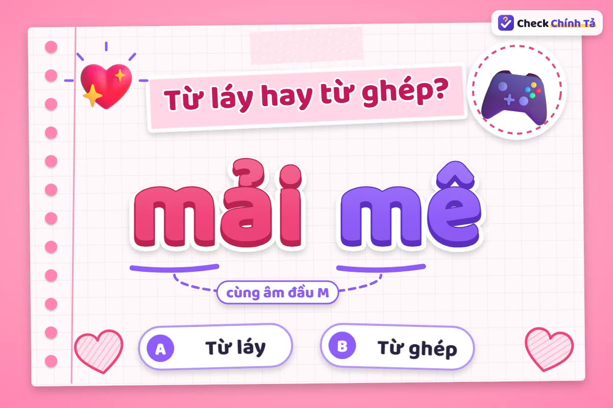 Mải mê là từ láy hay ghép