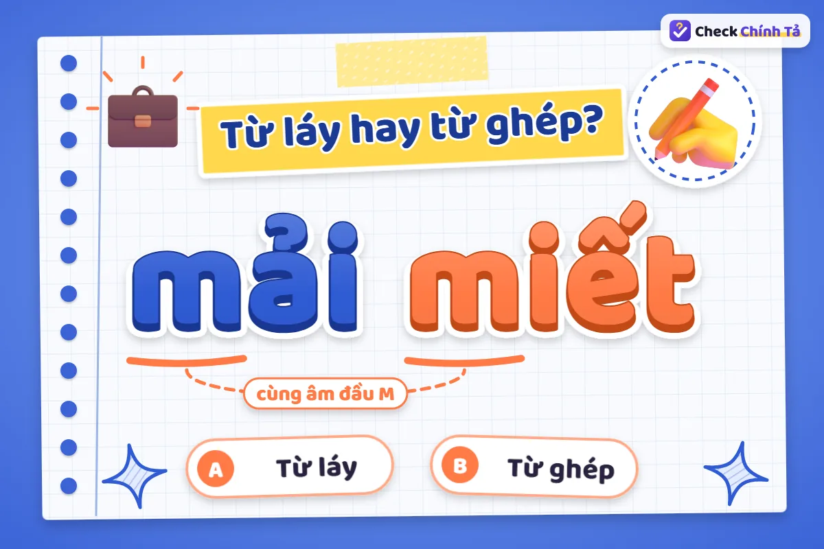 Mải miết là từ ghép hay từ láy