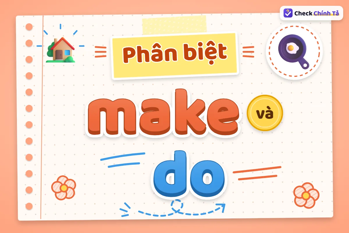 Phân biệt make và do