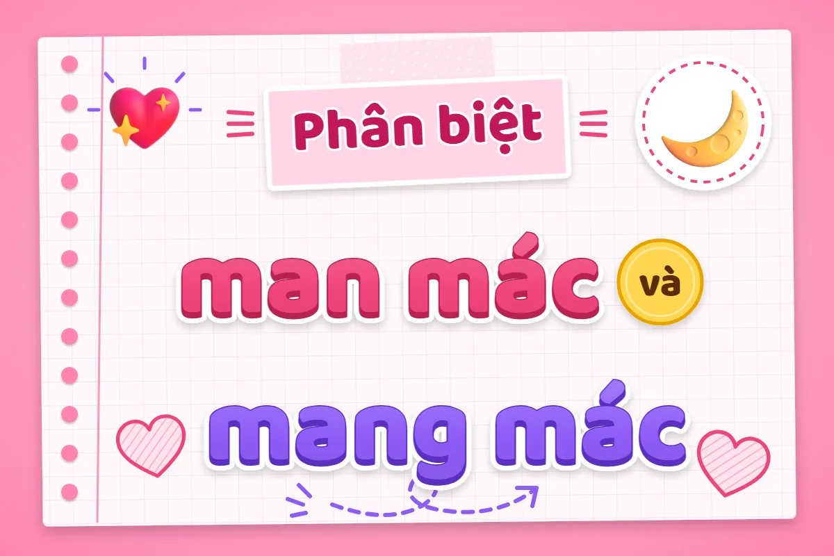 Phân biệt man mác và mang mác