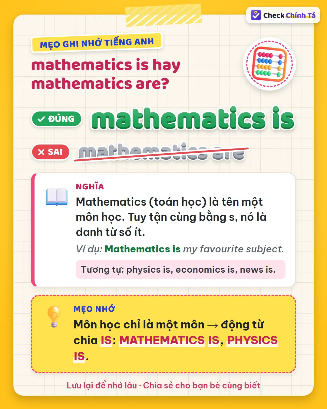 Mẹo ghi nhớ: môn học chỉ là một môn, nên động từ chia is: mathematics is, physics is.