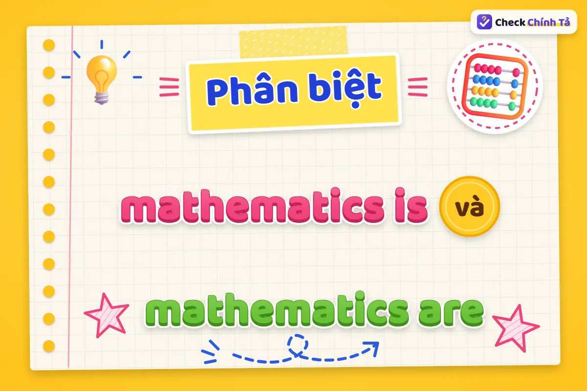 Phân biệt mathematics is và mathematics are