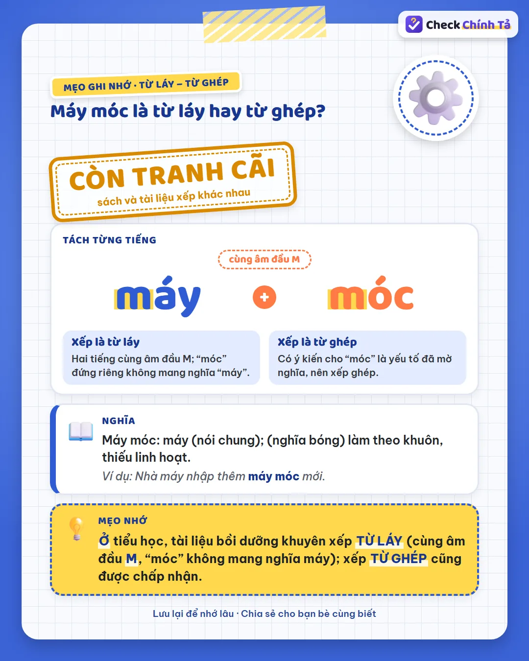 Mẹo ghi nhớ: ở tiểu học xếp máy móc là từ láy (cùng âm m, “móc” không mang nghĩa máy); xếp ghép cũng được.
