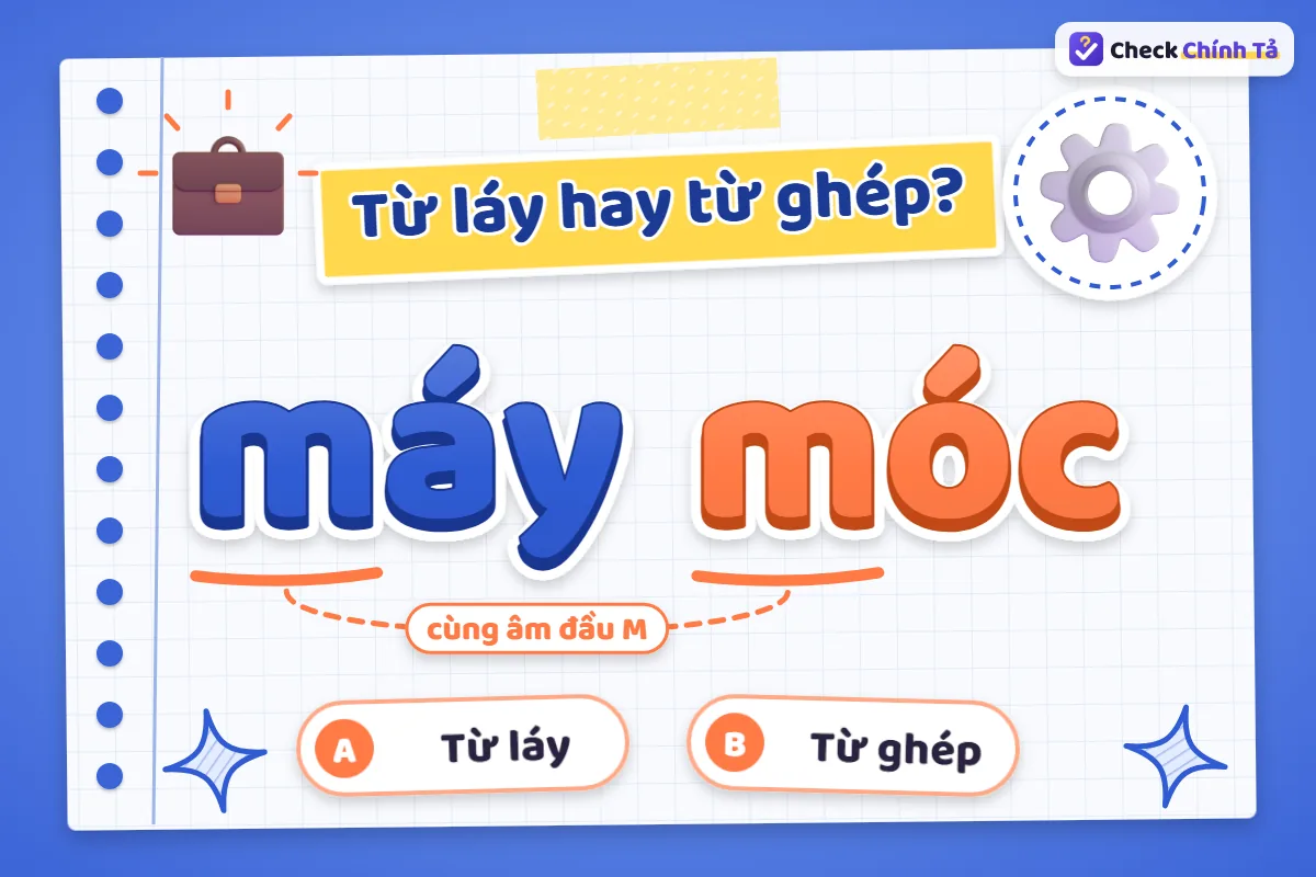 Máy móc là từ láy hay từ ghép