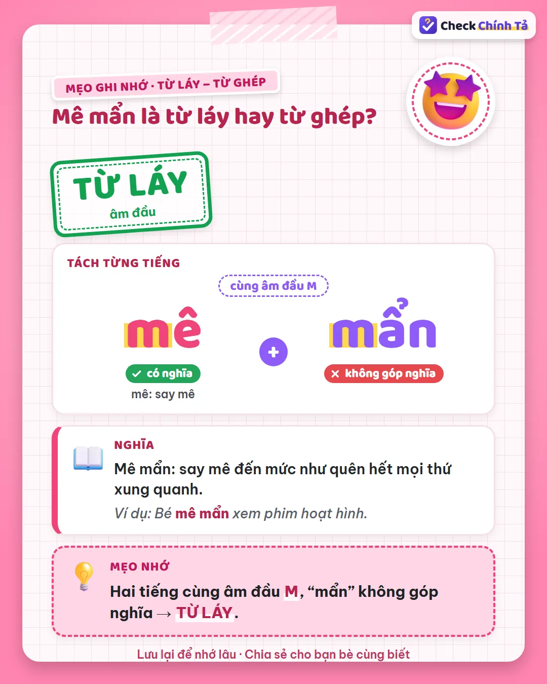 Mẹo ghi nhớ: mê mẩn có hai tiếng cùng âm đầu M, “mẩn” không góp nghĩa nên là từ láy âm đầu.