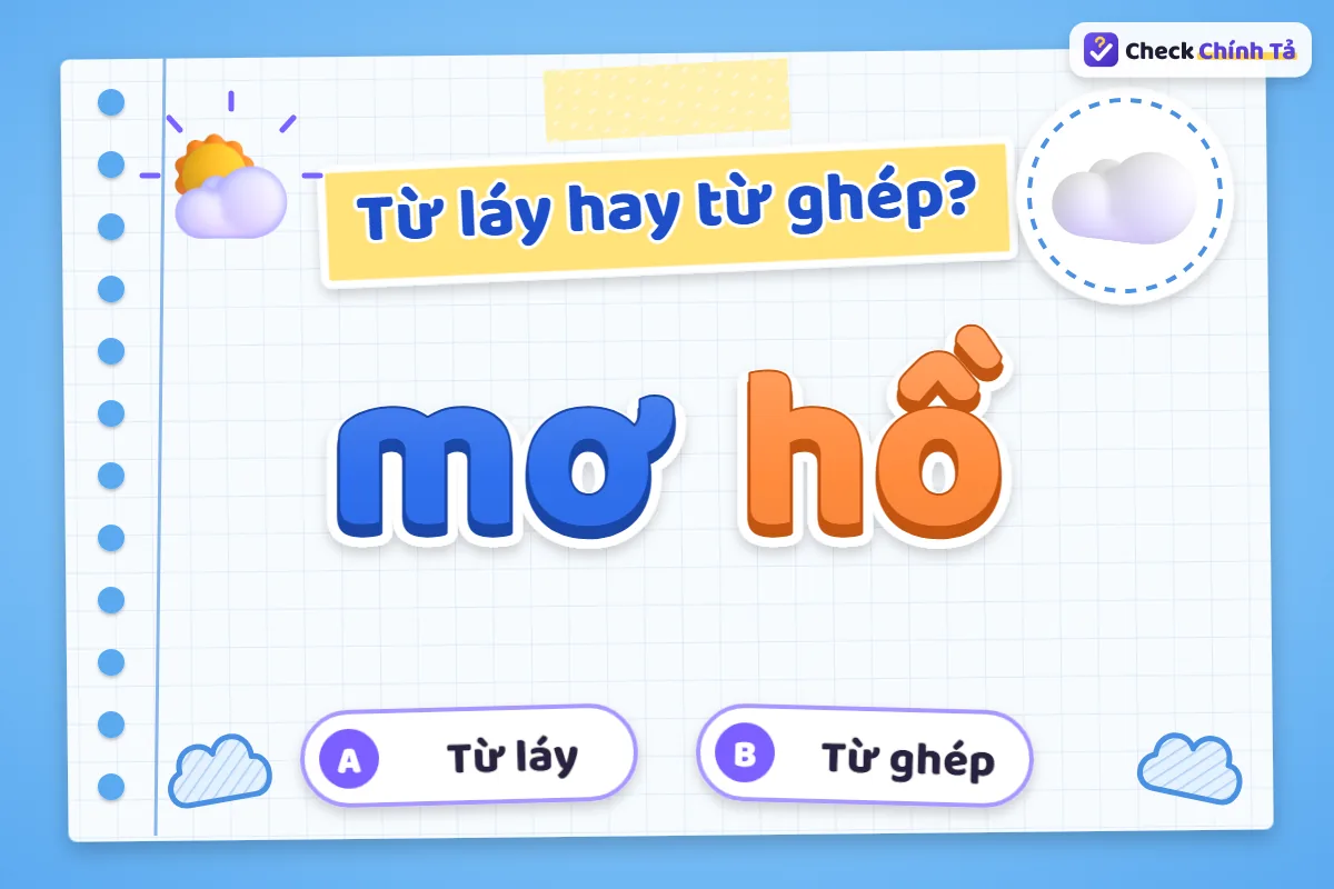 Mơ hồ là từ láy hay từ ghép