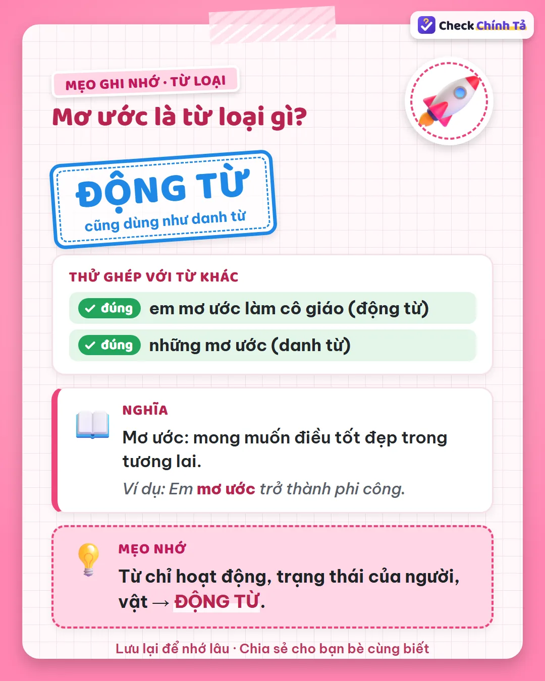 Mẹo ghi nhớ: “em mơ ước làm cô giáo” là động từ; “những mơ ước” là danh từ.