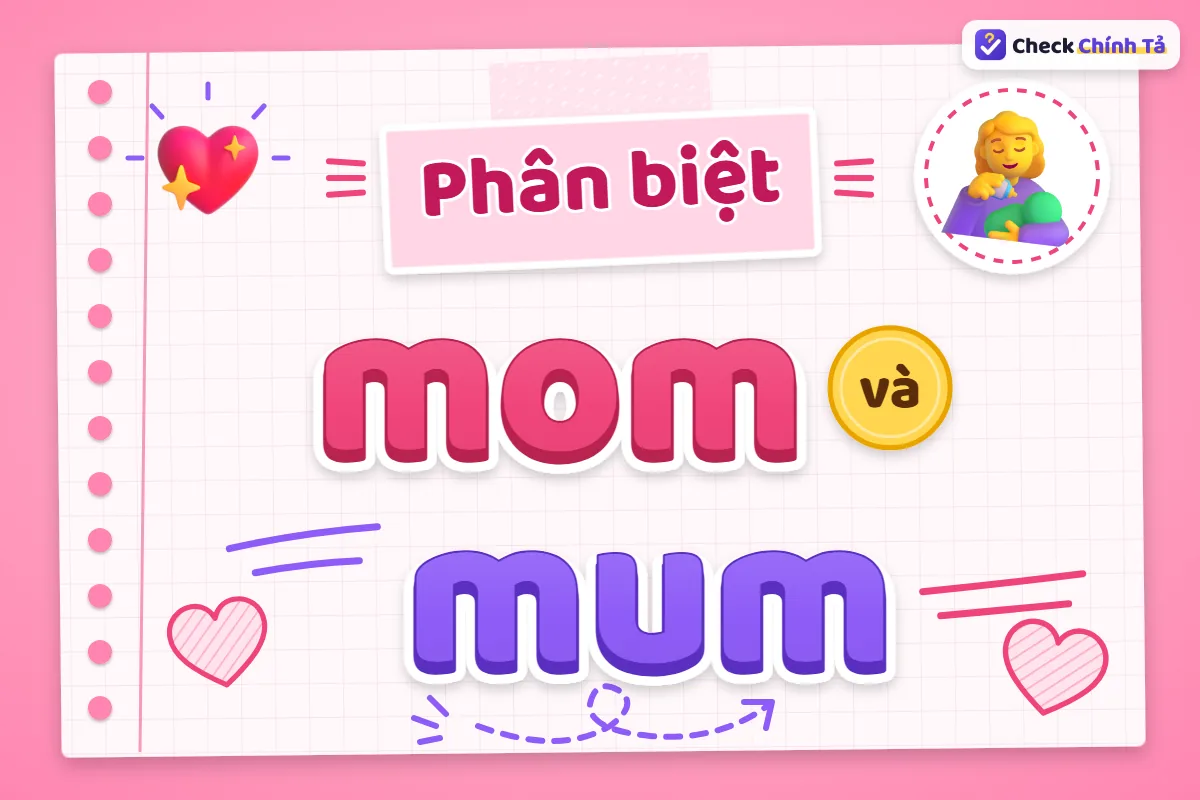 Phân biệt mom và mum