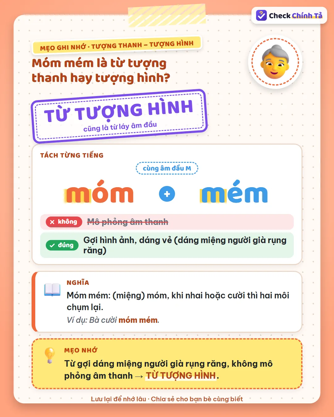 Mẹo ghi nhớ: móm mém gợi dáng miệng người già rụng răng, không mô phỏng âm thanh nên là từ tượng hình.