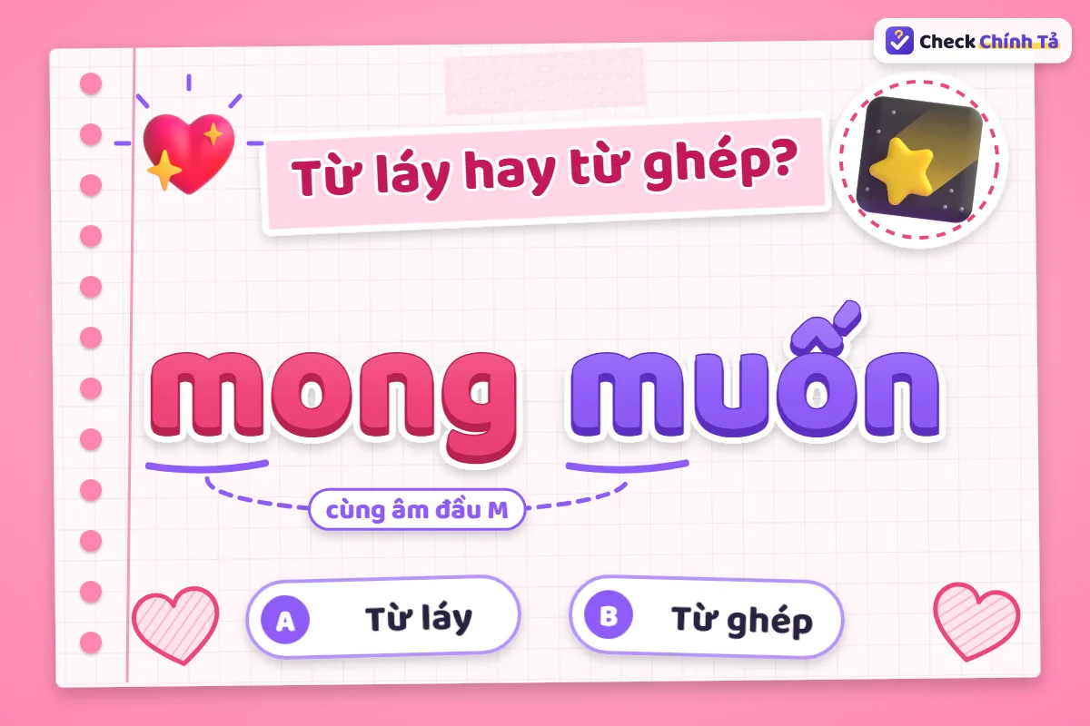 Mong muốn là từ ghép hay từ láy