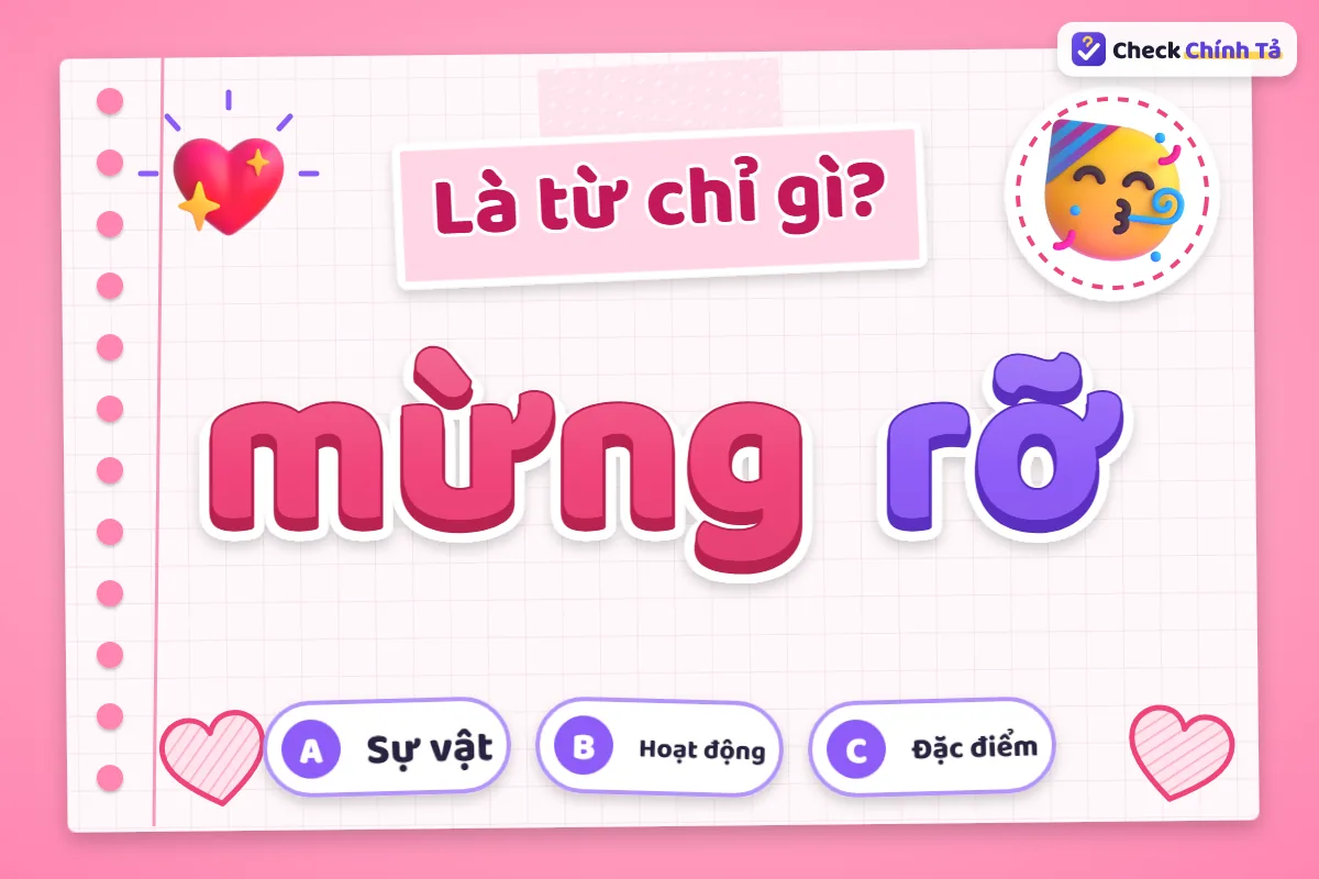 Mừng rỡ là từ chỉ đặc điểm hay hoạt động