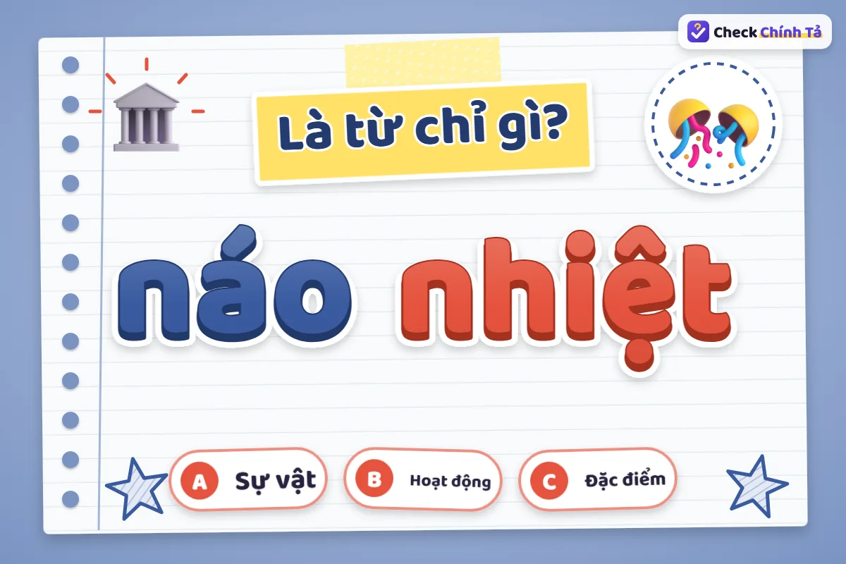 Náo nhiệt là từ chỉ gì