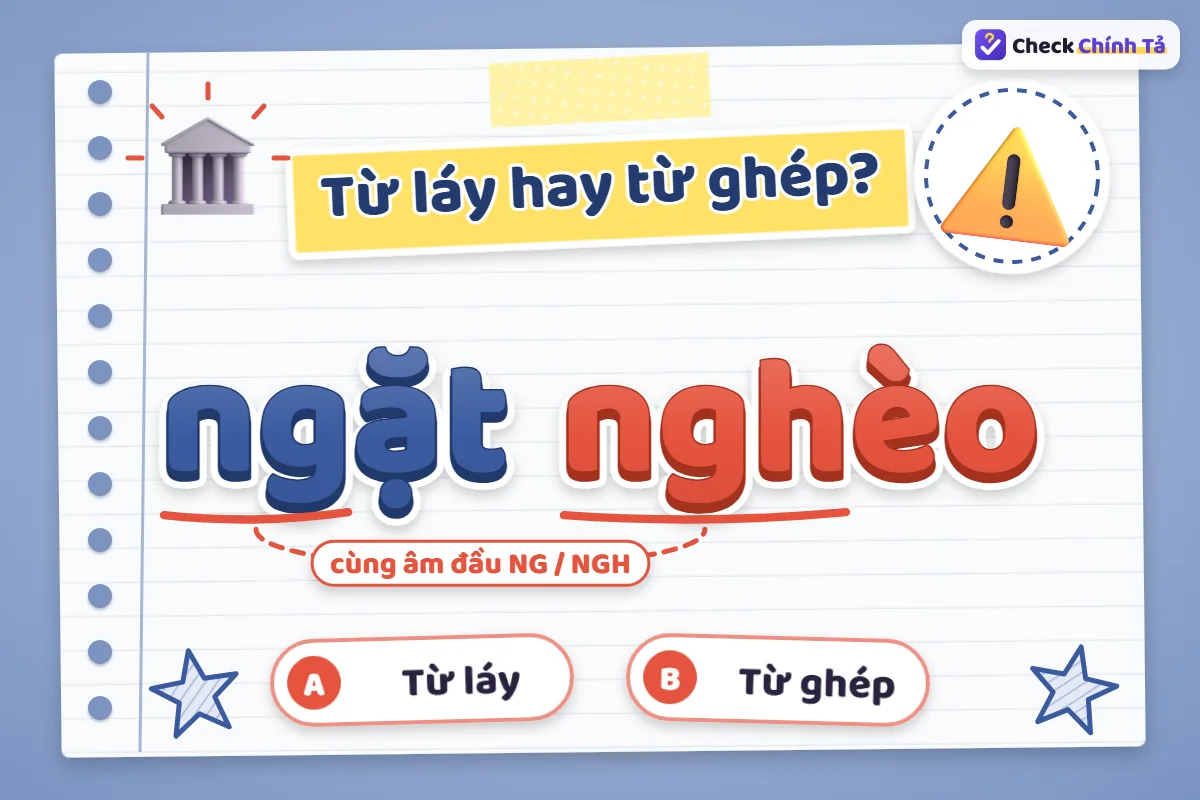 Ngặt nghèo là từ láy hay từ ghép