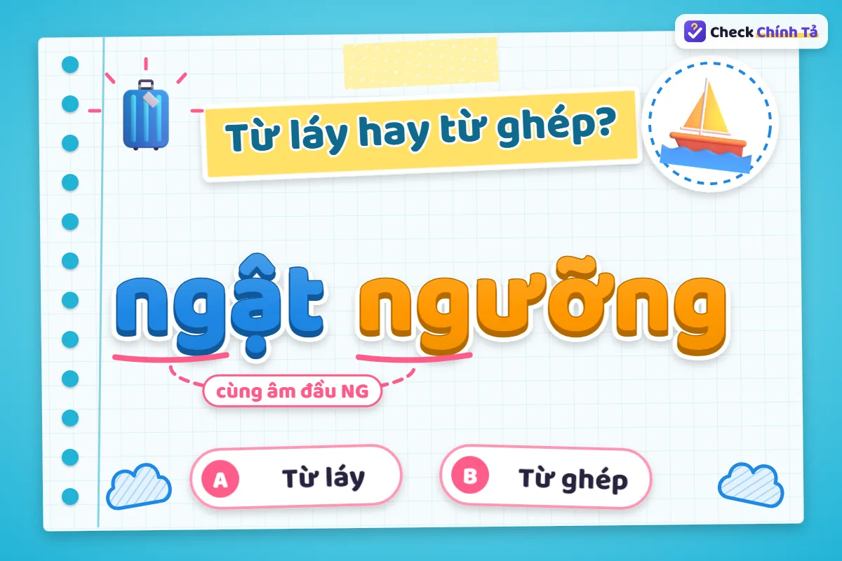 Ngật ngưỡng là từ láy hay từ ghép