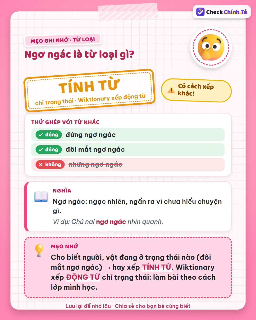 Mẹo ghi nhớ: ngơ ngác cho biết đôi mắt, vẻ mặt thế nào nên hay xếp tính từ; Wiktionary xếp động từ.