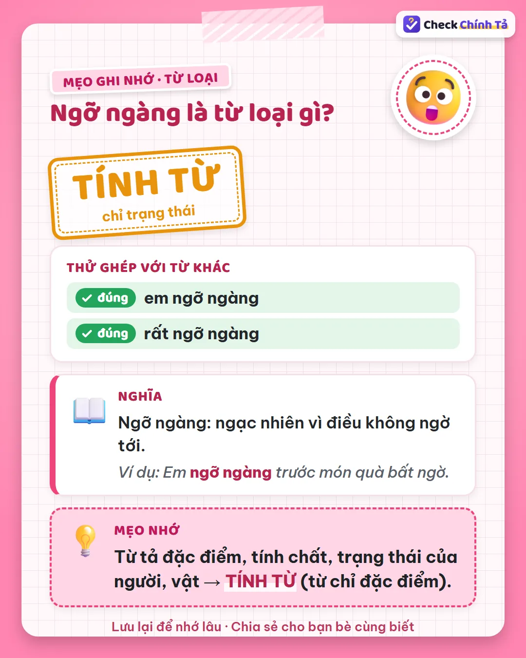 Mẹo ghi nhớ: nói được “em ngỡ ngàng”, “rất ngỡ ngàng” nên ngỡ ngàng là tính từ chỉ trạng thái.