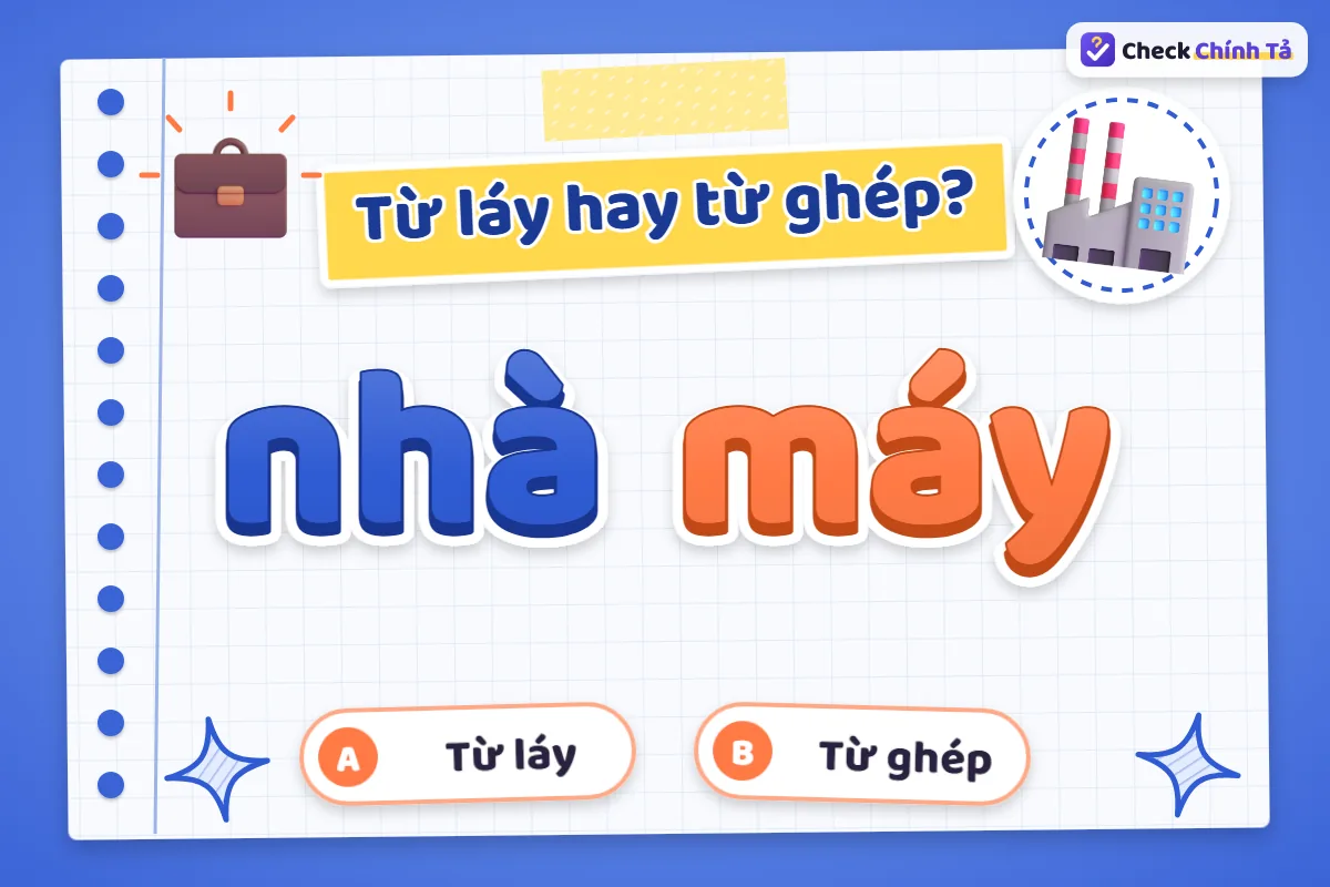 Nhà máy là từ ghép gì