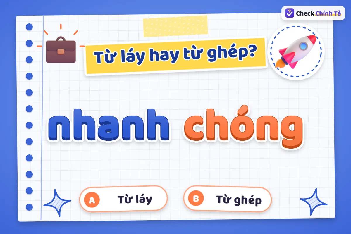 Nhanh chóng là từ ghép hay từ láy