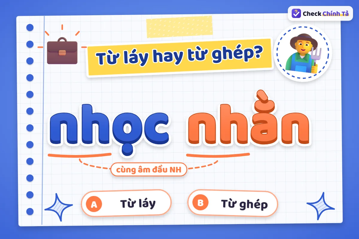 Nhọc nhằn là từ láy hay từ ghép