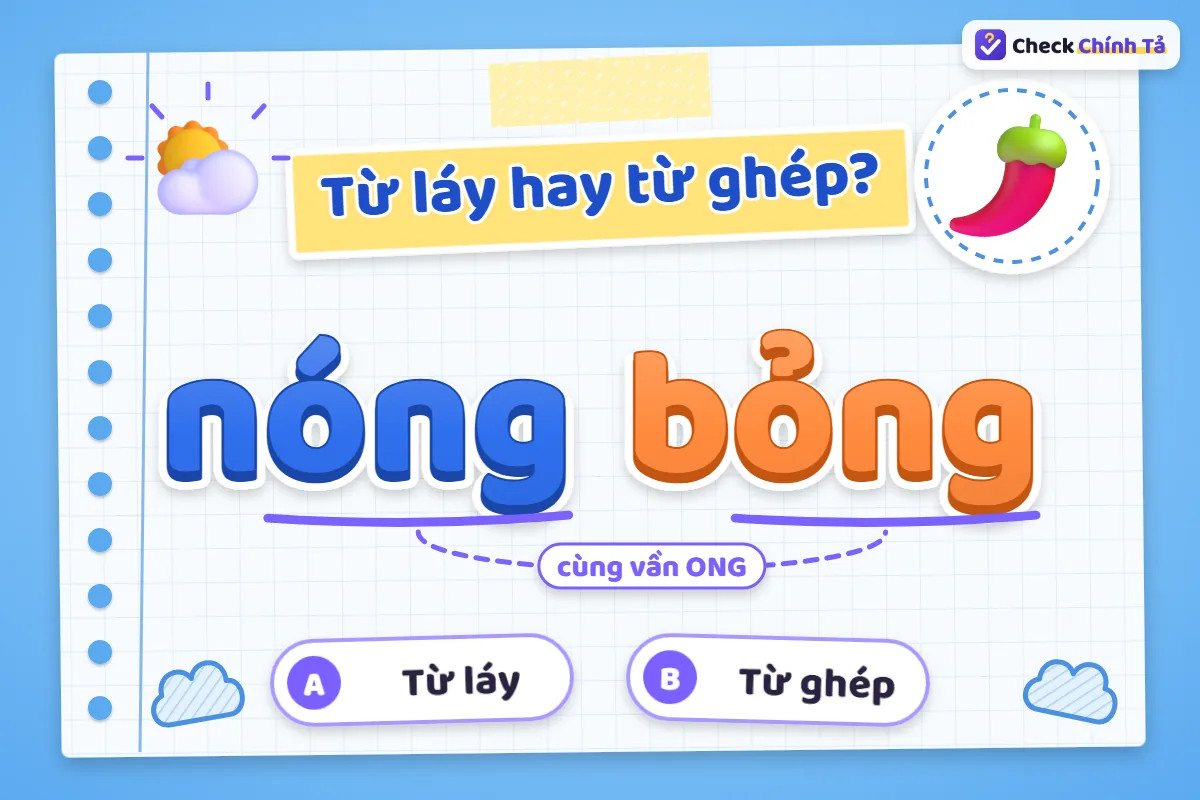 Nóng bỏng là từ ghép gì