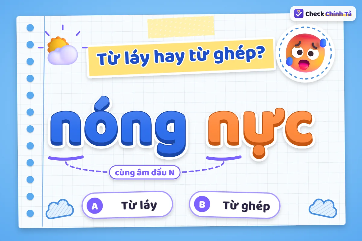 Nóng nực là từ ghép hay từ láy