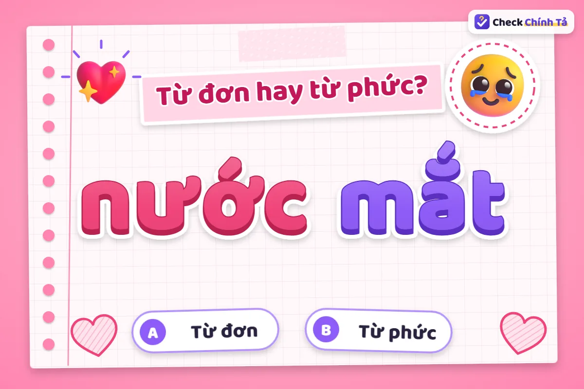 Nước mắt là từ đơn hay từ phức