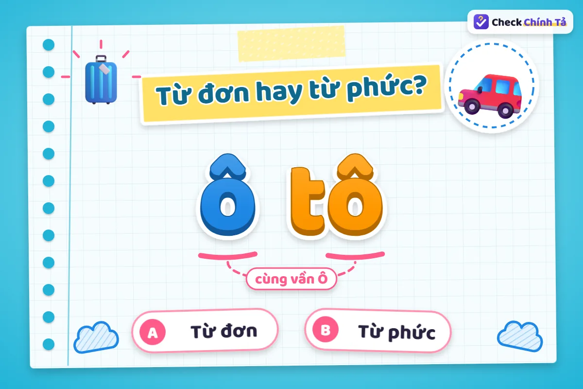 Ô tô là từ đơn hay từ phức