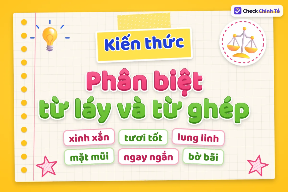 Phân biệt từ láy và từ ghép