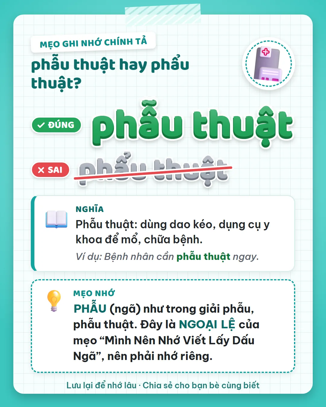 Mẹo ghi nhớ: phẫu dấu ngã như giải phẫu, phẫu thuật. Đây là ngoại lệ của mẹo Mình Nên Nhớ Viết Lấy Dấu Ngã.