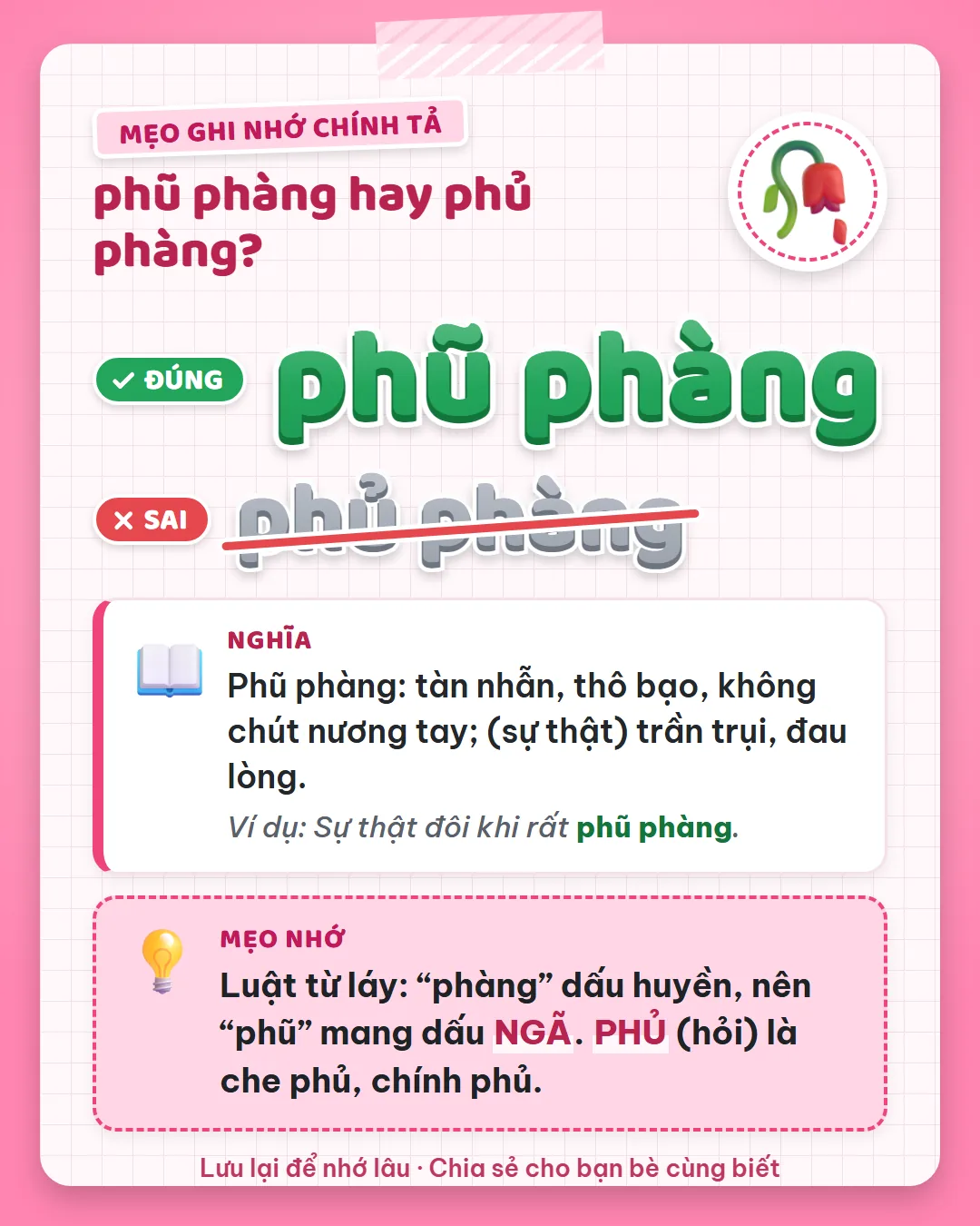 Mẹo ghi nhớ: phàng dấu huyền nên phũ mang dấu ngã. Phủ dấu hỏi là che phủ, chính phủ.