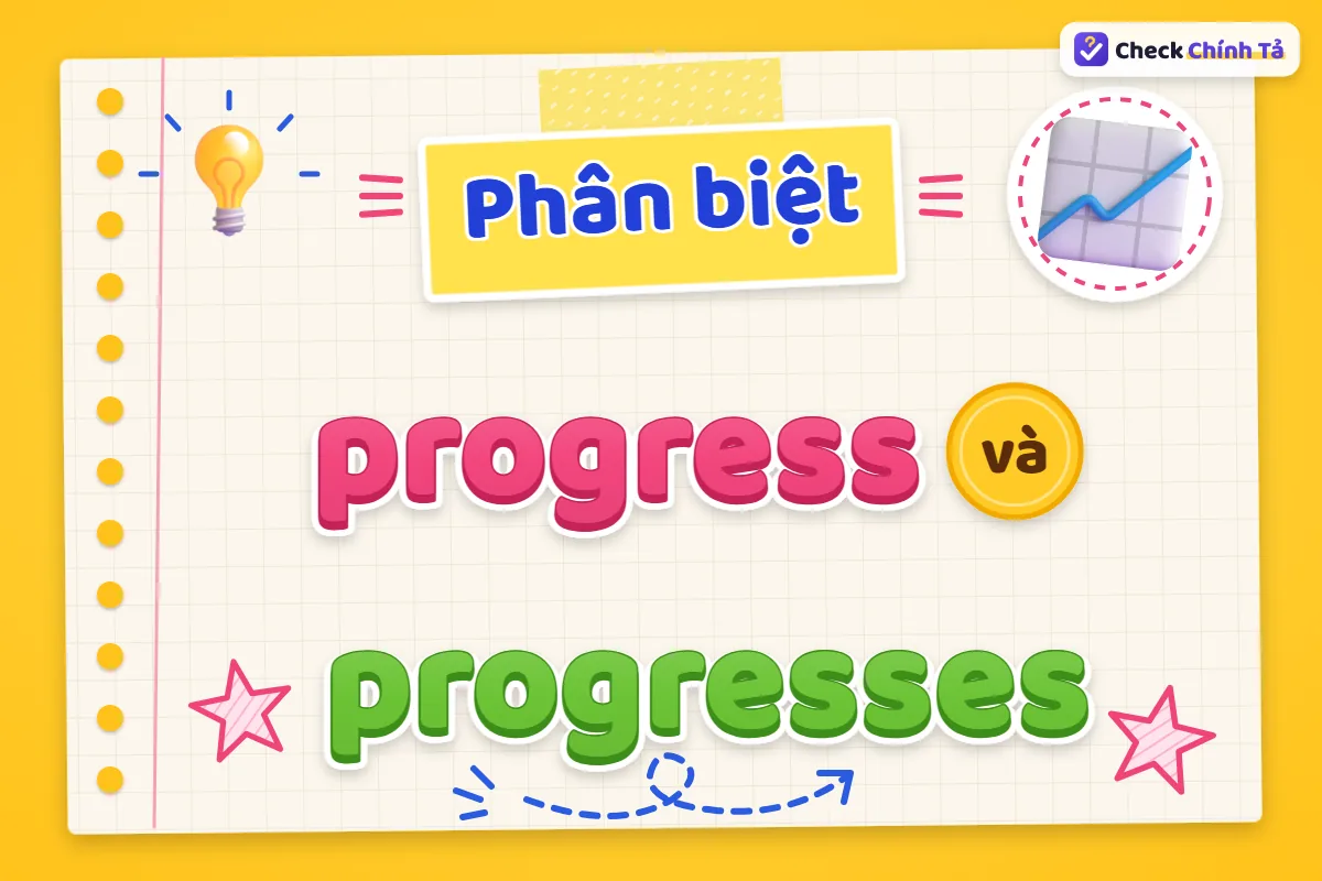 Phân biệt progress và progresses
