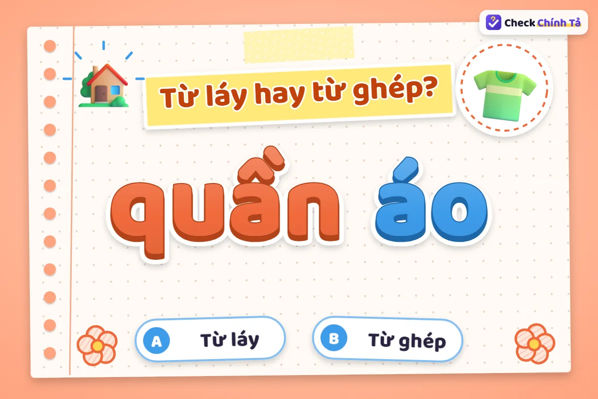 Quần áo là từ ghép gì
