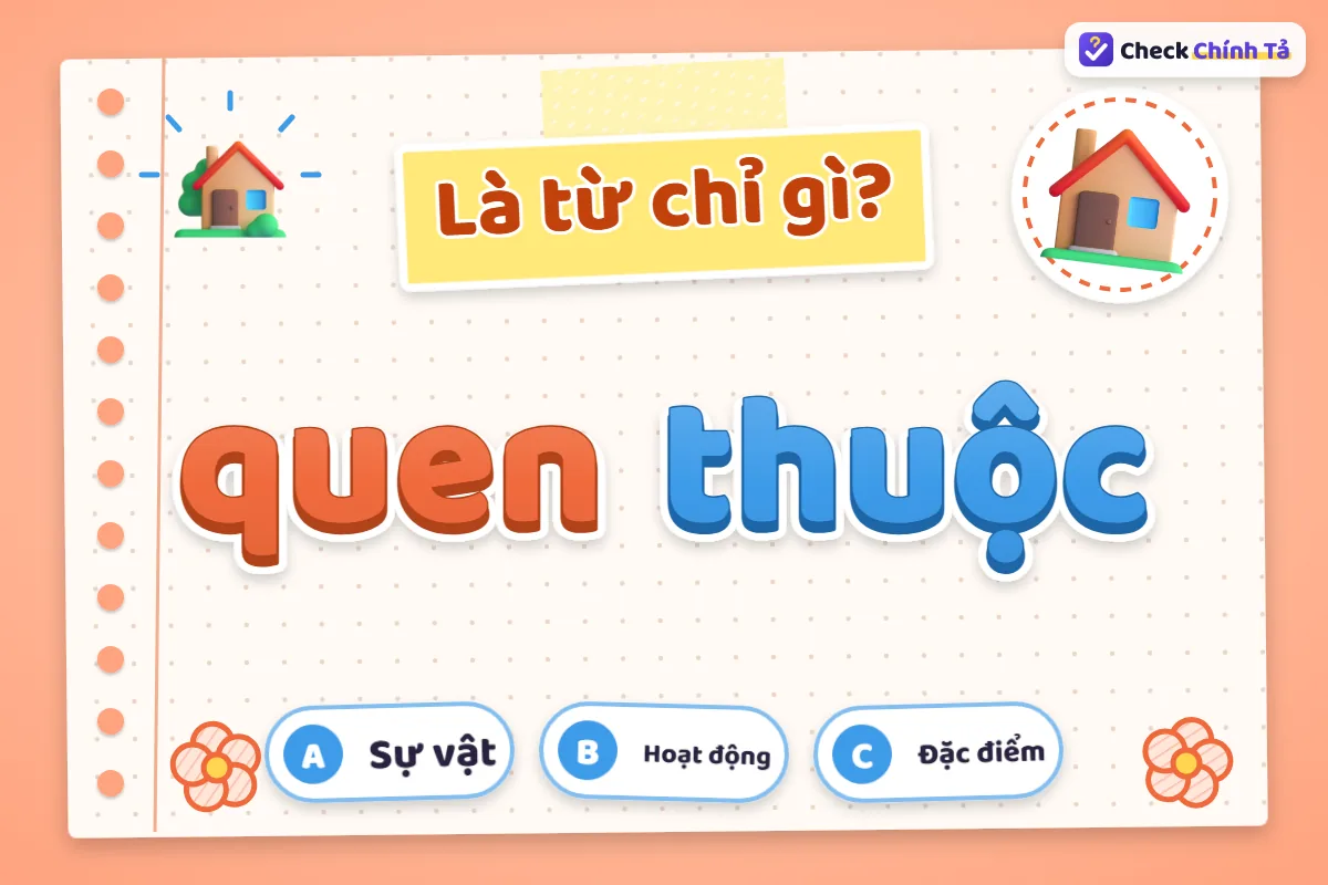 Quen thuộc là từ chỉ gì