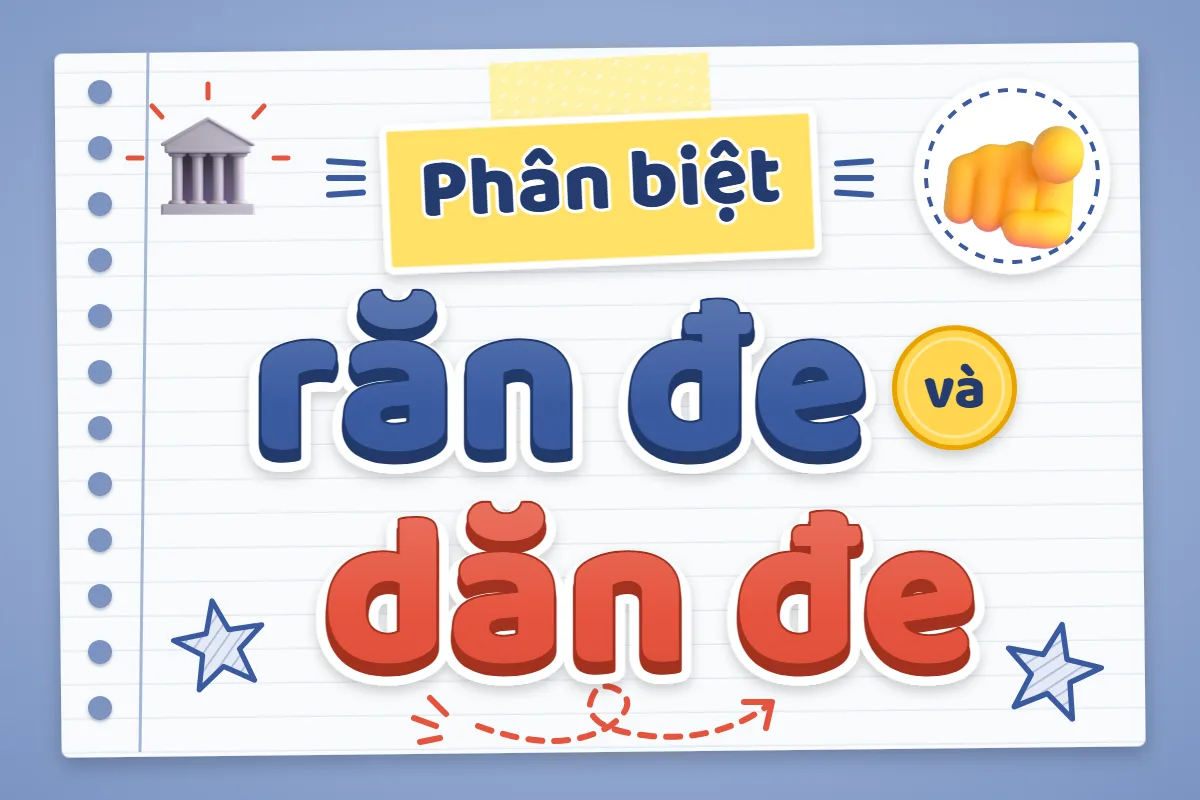 Phân biệt răn đe và dăn đe