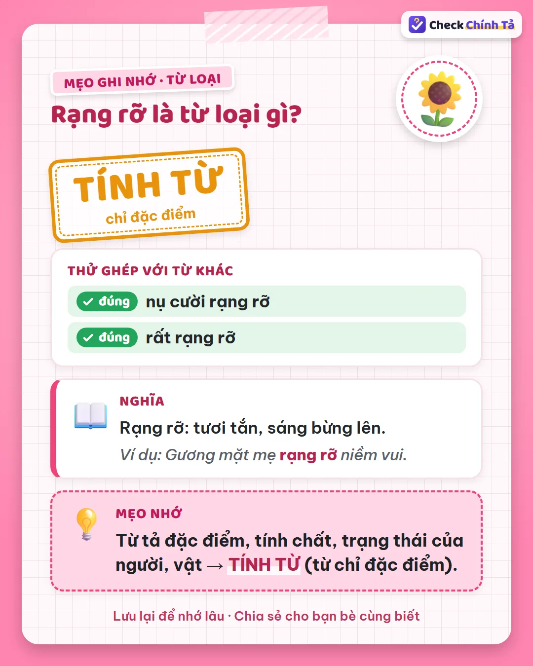 Mẹo ghi nhớ: nói được “nụ cười rạng rỡ”, “rất rạng rỡ” nên rạng rỡ là tính từ chỉ đặc điểm.