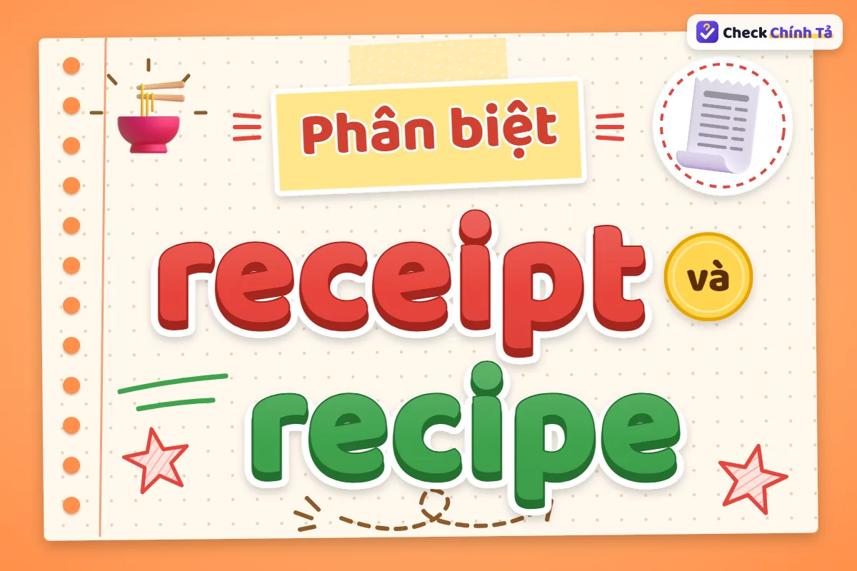 Phân biệt receipt và recipe