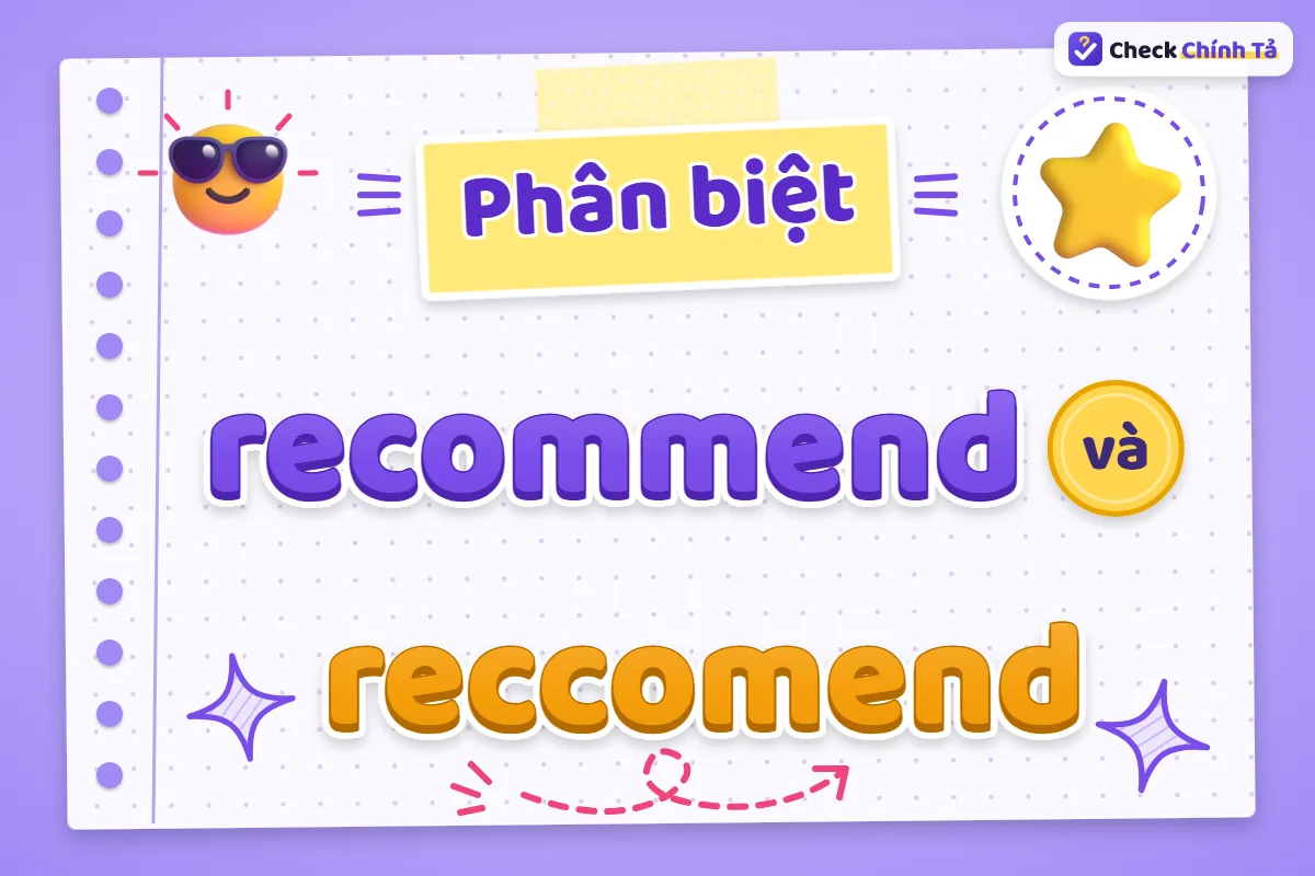 Phân biệt recommend và reccomend