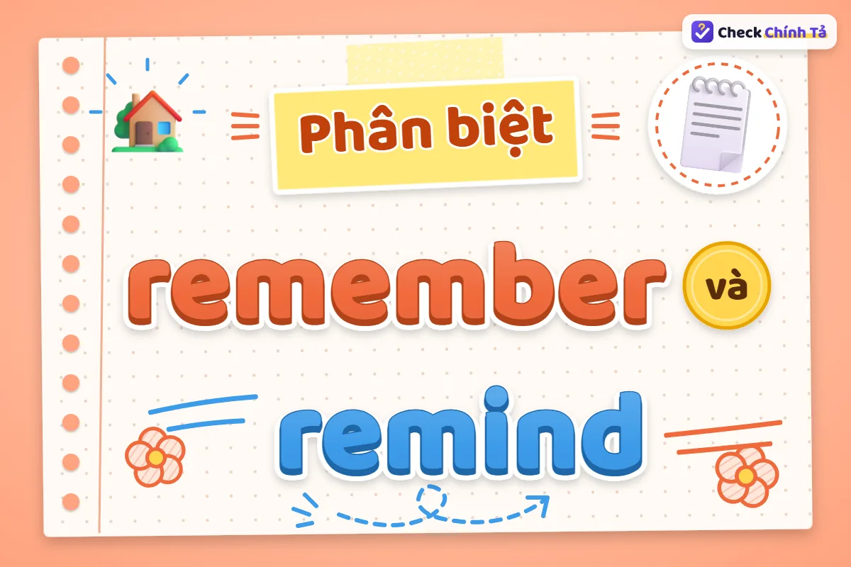 Phân biệt remember và remind